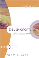 Deuteronomy: A Commentary for Children [Herein is Love]