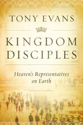 Kingdom Disciples: Heaven's Representatives on Earth - eBook