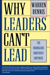 Why Leaders Can't Lead: The Unconscious Conspiracy Continues