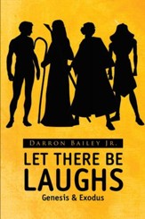 Let There Be Laughs: Genesis & Exodus - eBook