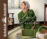 An Amish Heirloom: A Legacy of Love, The Cedar Chest, The Treasured Book, a Midwife's Dream - unabridged audiobook edition on CD