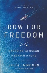 Row for Freedom: Crossing an Ocean in Search of Hope