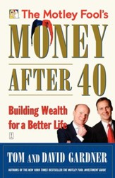 The Motley Fool's Money After 40: Building Wealth for a Better Life - eBook