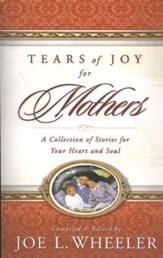 Tears of Joy for Mothers