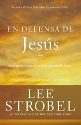 En defensa de Jesus: Investigando los ataques sobre la identidad de Cristo - eBook