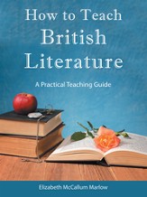How to Teach British Literature: A Practical Teaching Guide - eBook
