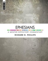 Ephesians: A Mentor Expository Commentary