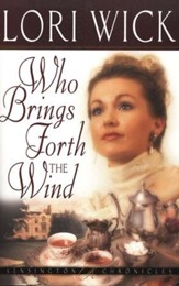 Who Brings Forth the Wind, Kensington Chronicles #3