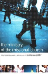 The Ministry of the Missional Church: A Community Led by the Spirit