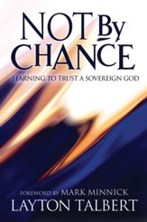 Not by Chance: Learning to Trust a Sovereign God - eBook