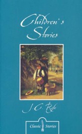 Children's Stories By J.C. Ryle