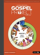 The Gospel Project for Kids: Home Edition Grades 3-5 Workbook, Semester 2