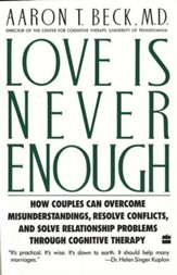 Love is Never Enough: How Couples Can Overcome