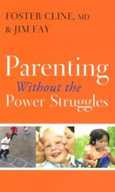 Parenting Without the Power Struggles