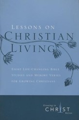 Lessons on Christian Living (8 sessions)