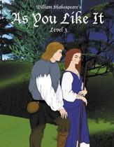 As You Like It: Easy Reading Shakespeare in 10 Illustrated Chapters - eBook