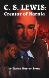 C.S. Lewis: Creator of Narnia