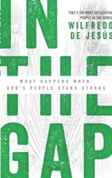 In the Gap: What Happens When God's People Stand Strong - eBook