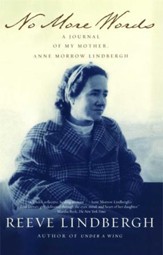 No More Words: A Journal of My Mother, Anne Morrow Lindbergh - eBook