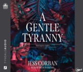 A Gentle Tyranny - unabridged audiobook on MP3-CD