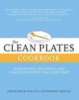 The Clean Plates Cookbook: Sustainable, Delicious, and Healthier Eating for Every Body - eBook