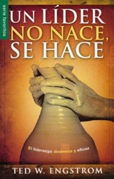 Un Líder No Nace, Se Hace  (The Making of a Christian Leader)