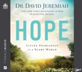 Hope: Living Fearlessly in a Scary World - unabridged audiobook on MP3-CD