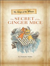 The Song of the Winns: The Secret of the Ginger Mice: The Gerander Trilogy - eBook