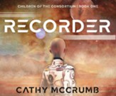 Recorder - unabridged audiobook on CD