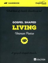Gospel Shaped Living--Handbook