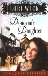Donovan's Daughter, The Californians Series #4