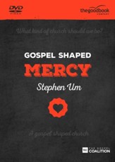 Gospel Shaped Mercy DVD: The Gospel Coalition Curriculum