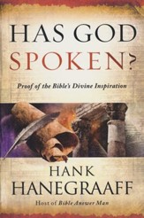 Has God Spoken?: Proof of the Bible's Divine Inspiration
