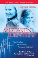 Mistaken Identity: Two Families, One Survivor, Unwavering Hope - eBook
