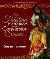 St. Faustina Prayer Book for the Conversion of Sinners