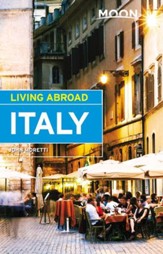 Moon Living Abroad Italy - eBook