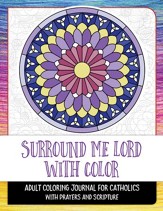 Surround Me Lord with Color