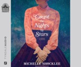 Count the Night by Stars--Unabridged audiobook on CD