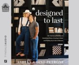 Designed to Last: Our Journey of Building an International Home, Growing in Faith, and Finding Joy in the In-Between--Unabridged audiobook on CD