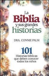 La Biblia y Sus Grandes Historias  (Stories of the Bible)