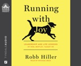 Running with Joy: Leadership and Life Lessons My Dog, Bentley, Taught Me--Unabridged audiobook on CD