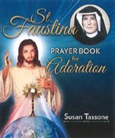 St. Faustina Prayer Book for Adoration