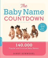 The Baby Name Countdown: 140,000 Popular and Unusual Baby Names - eBook