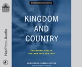 Kingdom and Country: Following Jesus in the Land that You Love Unabridged Audiobook on CD
