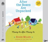 After the Boxes Are Unpacked: Moving On After Moving In Unabridged Audiobook on MP3-CD