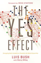 The Yes Effect: Accepting God's Invitation to Join a Global Chain Reaction - eBook