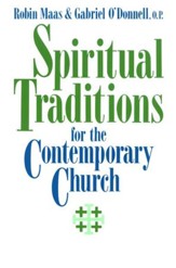 Spiritual Traditions for the Contemporary Church