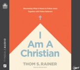 I Am a Christian: Discovering What It Means to Follow Jesus Together with Fellow Believers Unabridged Audiobook on MP3-CD