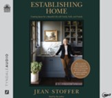 Establishing Home: Creating Space for a Beautiful Life with Family, Faith, and Friends Unabridged Audiobook on MP3-CD