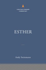 Esther: The Christian Standard Commentary